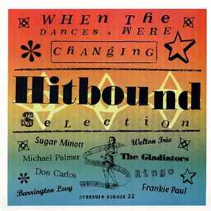 Various - When The Dances Were Changing: Hitbound Selection Mp3