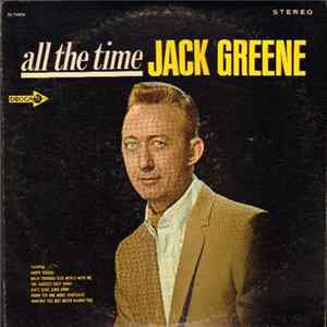 Jack Greene - All the Time Mp3