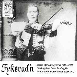 Hauk Og Knut Buen - Fykerud'n (Slåttar Etter Lars Fykerud 1860-1902) Mp3