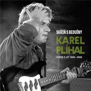 Karel Plíhal - Skříň S Beduíny Mp3