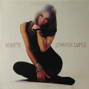Jennifer Lopez - Rebirth Mp3