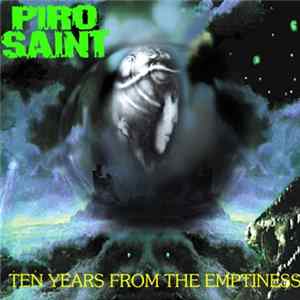 Pirosaint - Ten Years From The Emptiness Mp3
