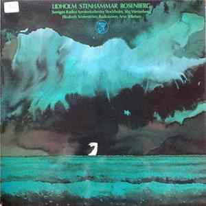 Lidholm, Stenhammar, Rosenberg, Sveriges Radios Symfoniorkester Stockholm, Stig Westerberg, Elisabeth Söderström, Radiokören, Arve Tellefsen - Lidholm Stenhammar Rosenberg Mp3
