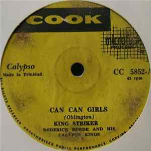 King Striker With Roderick Borde And His Calypso Kings / Lord Inventor With Young Brigade Calypso Tent Orchestra - Can Can Girls / The Girls In Tight Dress Mp3