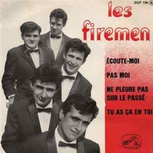Les Firemen - Ecoute-Moi Mp3