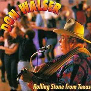 Don Walser - Rolling Stone From Texas Mp3