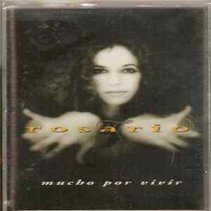 Rosario - Mucho Por Vivir Mp3