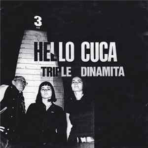 Hello Cuca - Triple Dinamita Mp3