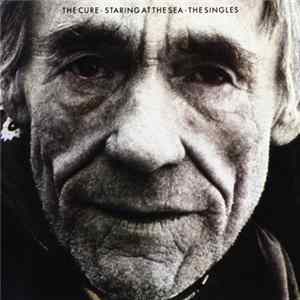 The Cure - Staring At The Sea · The Singles Mp3