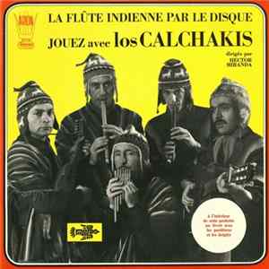 Los Calchakis - La Flûte Indienne Par Le Disque Mp3
