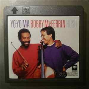 Yo-Yo Ma • Bobby McFerrin - Hush Mp3