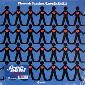 Pharoah Sanders - Love In Us All Mp3