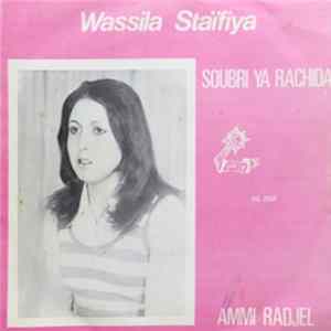 Wassila Staïfiya - Soubri Ya Rachida / Ammi Radjel Mp3