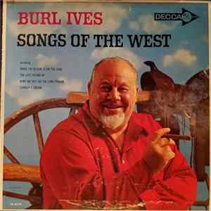 Burl Ives - Songs Of The West Mp3
