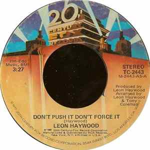 Leon Haywood - Don't Push It Don't Force It Mp3