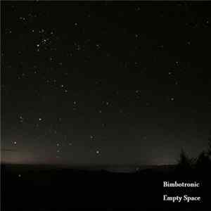 Bimbotronic - Empty Space Mp3