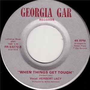 Herbert Lacy - Give Me A Chance / When Thing Get Through Mp3