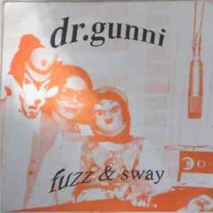 Dr. Gunni - Fuzz & Sway Mp3