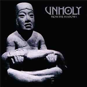 Unholy - From The Shadows Mp3