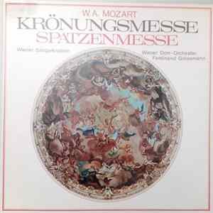 W. A. Mozart, Wiener Sängerknaben, Wiener Dom-Orchester, Ferdinand Grossmann - Krönungsmesse / Spatzenmesse Mp3