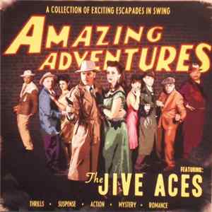 The Jive Aces - Amazing Adventures Mp3