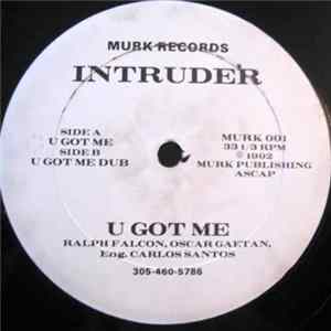 Intruder - U Got Me Mp3