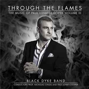 Paul Lovatt-Cooper - Through The Flames - The Music Of Paul Lovatt-Cooper Volume III Mp3