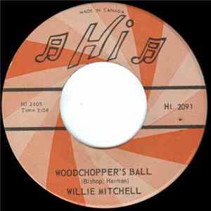 Willie Mitchell - Buster Browne / Woodchopper's Ball Mp3