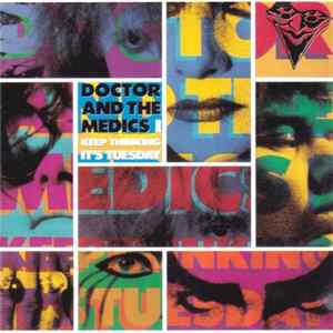 Doctor And The Medics - I Keep Thinking It's Tuesday Mp3