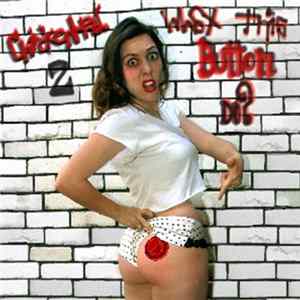 Various - ~ ChickenHed 2 ~ WHAT THIS BUTTON DO? Mp3