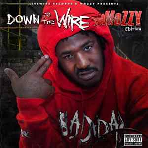Mozzy - Down To The Wire : 4th Ave Edition Mp3