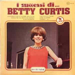 Betty Curtis - I Successi Di ... Betty Curtis Mp3