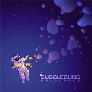 Bubbleguns - Panodrama Mp3