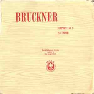 Bruckner, Munich Philharmonic Orchestra Conducted By Hans Knappertsbusch - Symphony No. 8 In C Minor Mp3