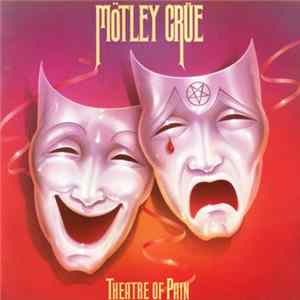 Mötley Crüe - Theatre Of Pain Mp3