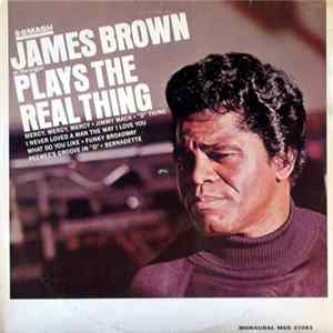James Brown - Plays The Real Thing Mp3
