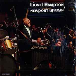 Lionel Hampton And His All-Star Alumni Big Band - Newport Uproar! Mp3