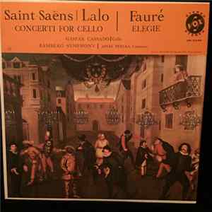 Lalo / Saint-Saëns / Fauré - Gaspar Cassado, Bamberg Symphony, Jonel Perlea - Concertos For Cello / Elegie Mp3