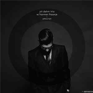 Pit Dahm Trio w/ Harmen Fraanje - Omicron Mp3