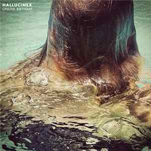 Hallucinex - Online Birthday Mp3