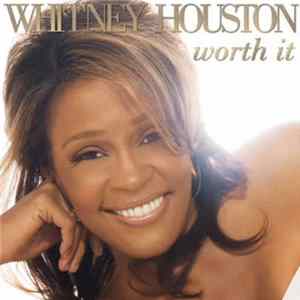 Whitney Houston - Worth It Mp3
