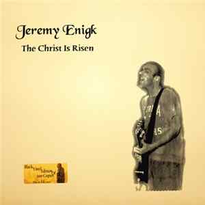 Jeremy Enigk - The Christ Is Risen Mp3