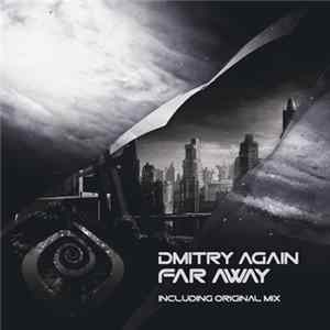 Dmitry Again - Far Away Mp3