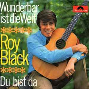 Roy Black - Wunderbar Ist Die Welt / Du Bist Da Mp3