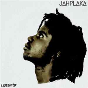 Jahplaka - Listen Up Mp3
