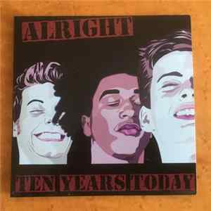 Ten Years Today - Alright Mp3