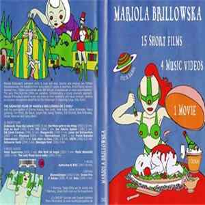 Mariola Brillowska - 15 Short Films, 4 Music Videos, 1 Movie Mp3