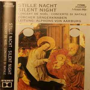 Zürcher Sängerknaben • Alphons von Aarburg - Stille Nacht, Heilige Nacht Mp3