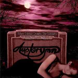 Austerymn - When Silence Drowns The Screams Mp3