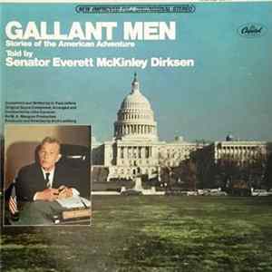Everett Dirksen - Gallant Men Stories Of The American Adventure Told By Senator Everett McKinley Dirksen Mp3